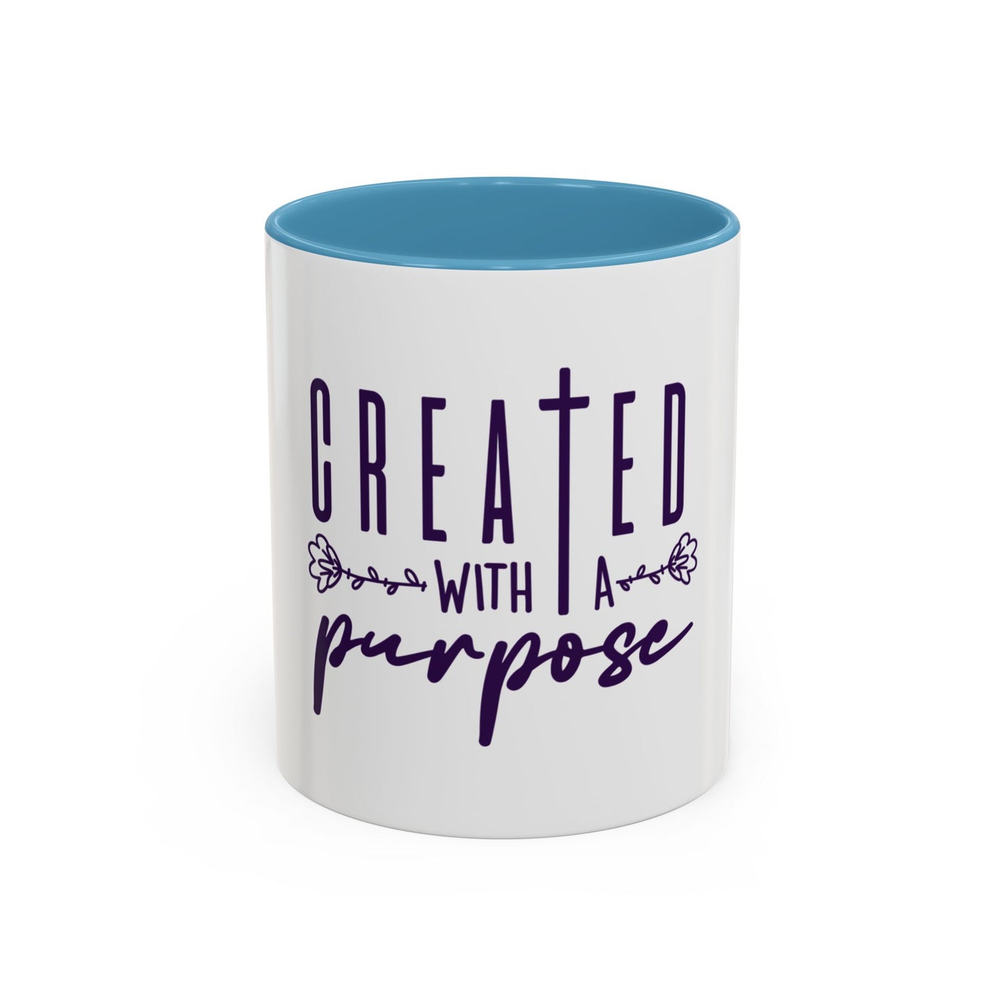 Inspirational Accent Coffee Mug - "Created with a Purpose" - 11oz & 15oz Options