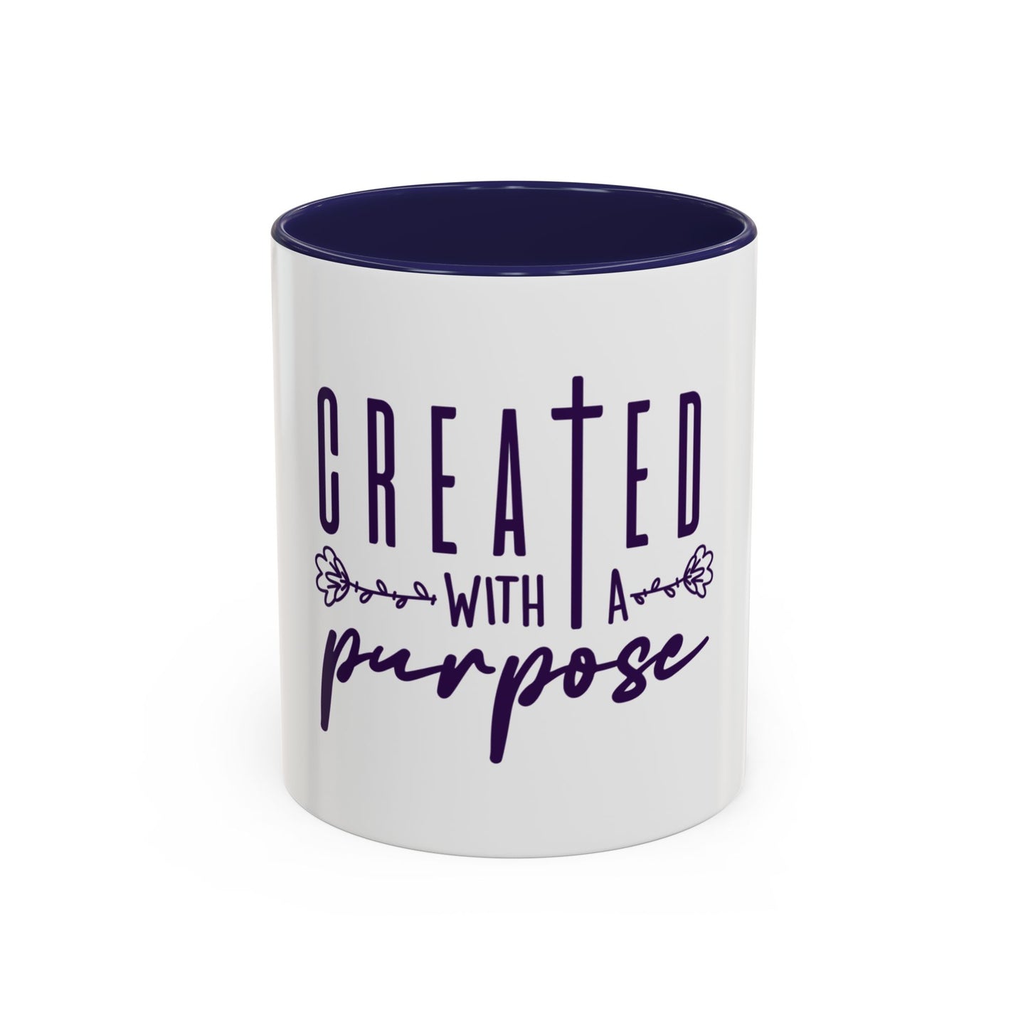 Inspirational Accent Coffee Mug - "Created with a Purpose" - 11oz & 15oz Options