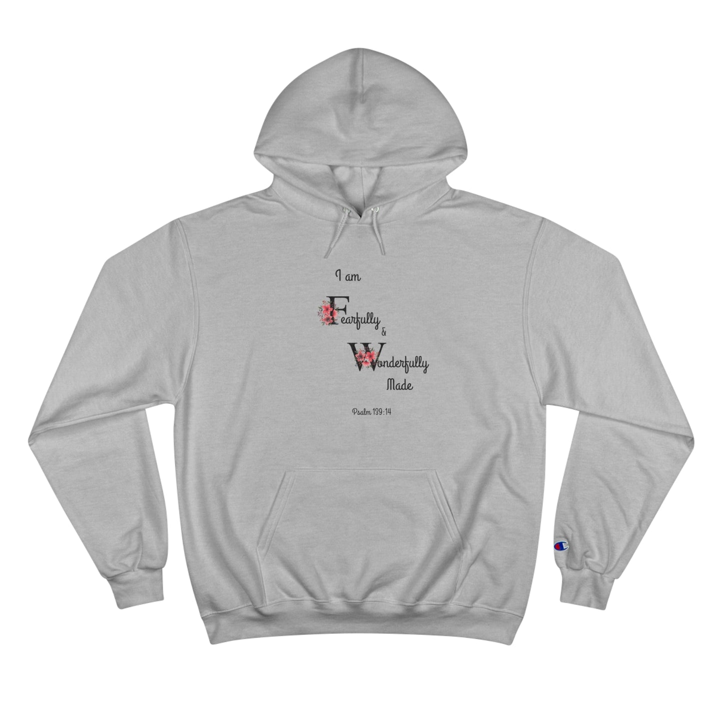 Faith-Inspired Champion Hoodie: 'I am Fearfully and Wonderfully Made' - Perfect for Comfort and Inspiration