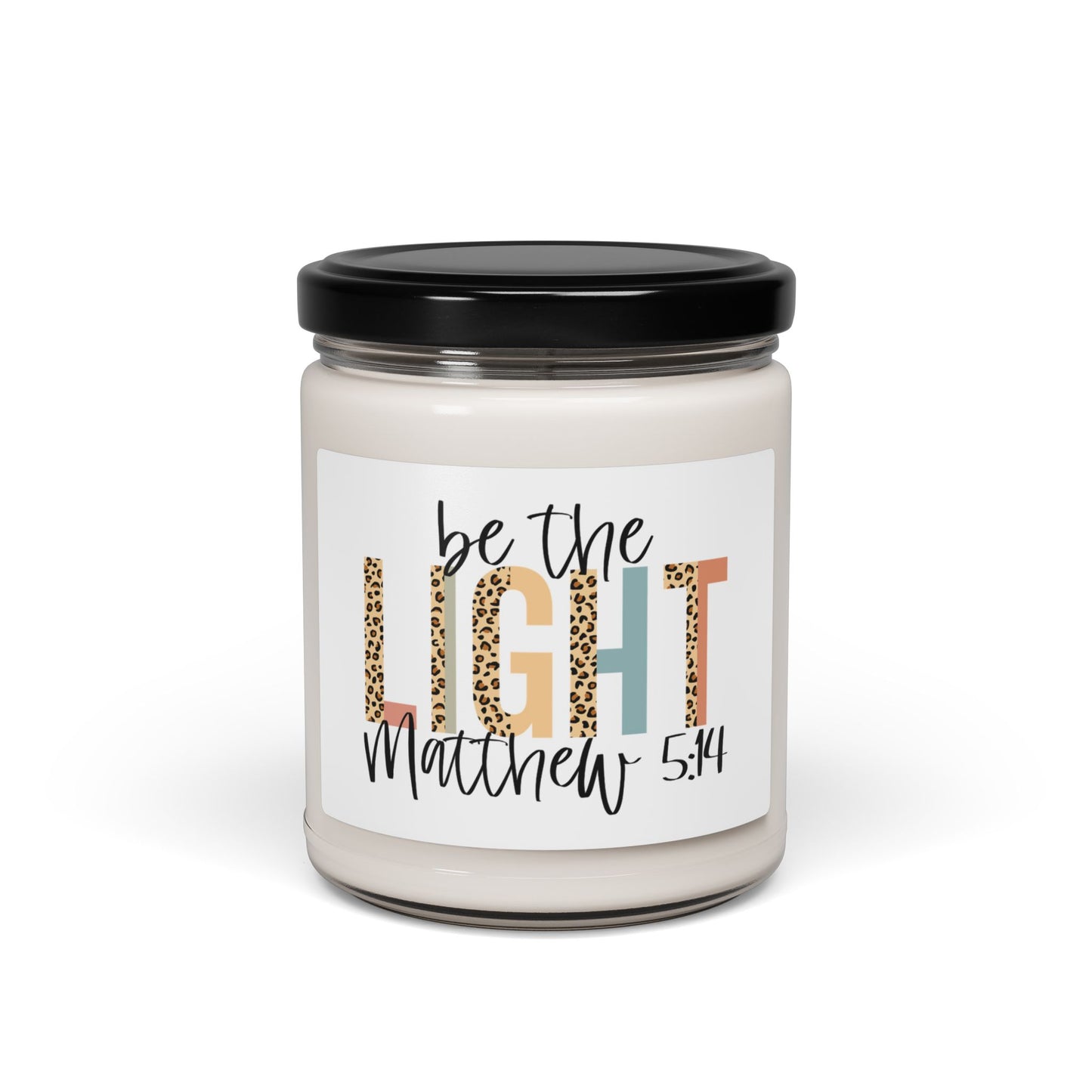 Inspirational Scented Soy Candle - "Be the Light" - 9oz